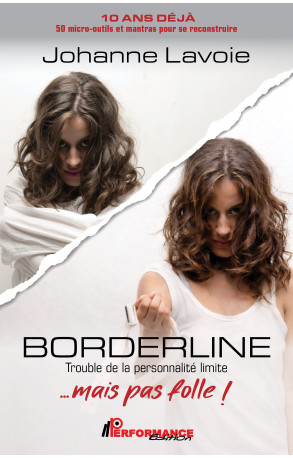 Borderline… mais pas folle! 10e anniversaire